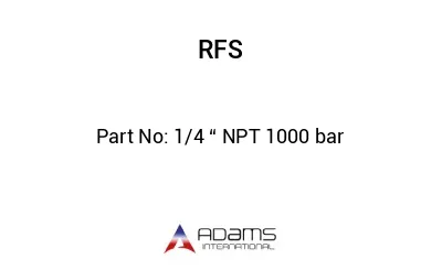 1/4 “ NPT 1000 bar