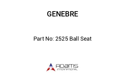 2525 Ball Seat