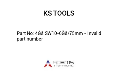 4Ğš SW10-6Ğš/75mm - invalid part number