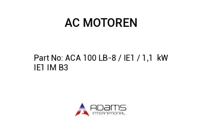 ACA 100 LB-8 / IE1 / 1,1  kW IE1 IM B3