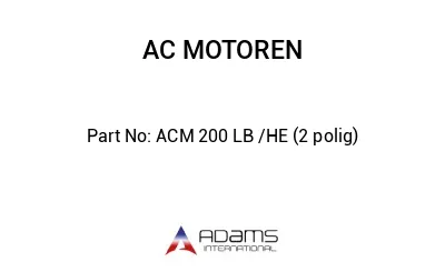 ACM 200 LB /HE (2 polig)