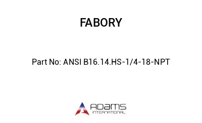 ANSI B16.14.HS-1/4-18-NPT