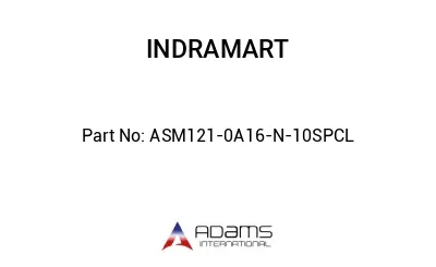 ASM121-0A16-N-10SPCL