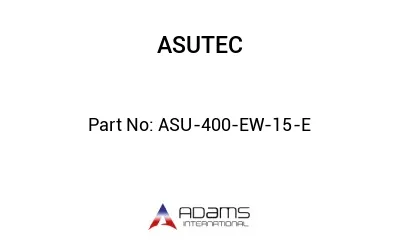ASU-400-EW-15-E