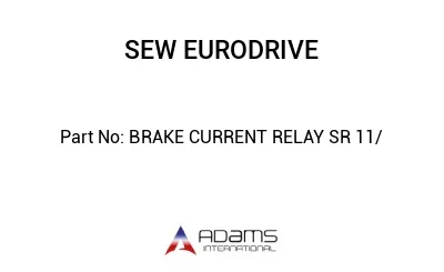 BRAKE CURRENT RELAY SR 11/