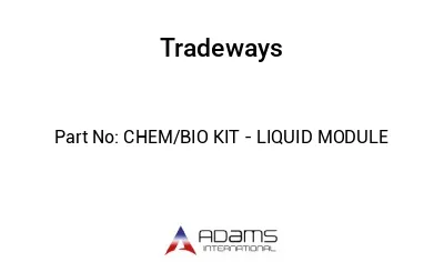 CHEM/BIO KIT - LIQUID MODULE