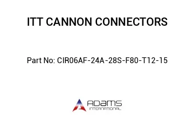 CIR06AF-24A-28S-F80-T12-15