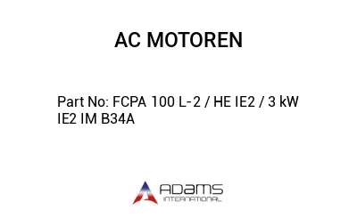 FCPA 100 L-2 / HE IE2 / 3 kW IE2 IM B34A