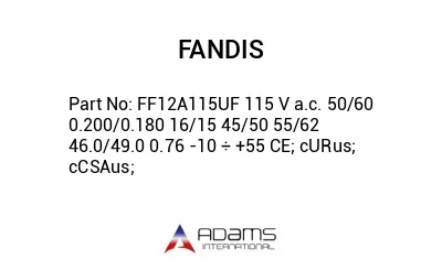 FF12A115UF 115 V a.c. 50/60 0.200/0.180 16/15 45/50 55/62 46.0/49.0 0.76 -10 ÷ +55 CE; cURus; cCSAus;