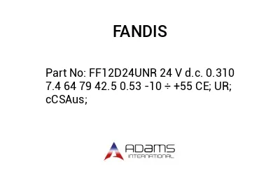 FF12D24UNR 24 V d.c. 0.310 7.4 64 79 42.5 0.53 -10 ÷ +55 CE; UR; cCSAus;