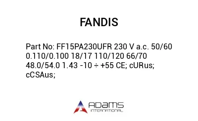 FF15PA230UFR 230 V a.c. 50/60 0.110/0.100 18/17 110/120 66/70 48.0/54.0 1.43 -10 ÷ +55 CE; cURus; cCSAus;