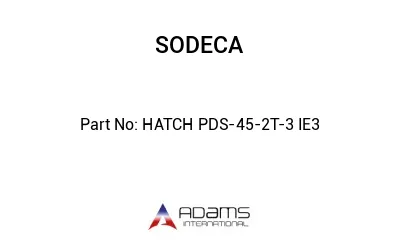 HATCH PDS-45-2T-3 IE3