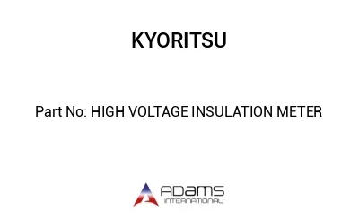 HIGH VOLTAGE INSULATION METER HIGH VOLTAGE INSULATION METER