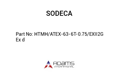 HTMH/ATEX-63-6T-0.75/EXII2G Ex d