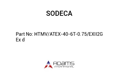 HTMV/ATEX-40-6T-0.75/EXII2G Ex d