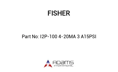 I2P-100 4-20MA 3 A15PSI