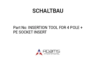 INSERTION TOOL FOR 4 POLE + PE SOCKET INSERT