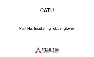 Insulating rubber gloves