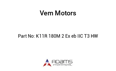 K11R 180M 2 Ex eb IIC T3 HW