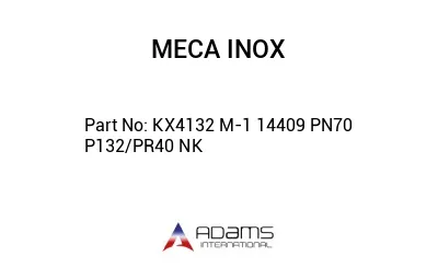 KX4132 M-1 14409 PN70 P132/PR40 NK