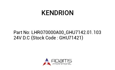 LHR070000A00_GHU7142.01.103 24V D.C (Stock Code : GHU71421)