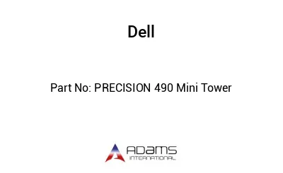 PRECISION 490 Mini Tower