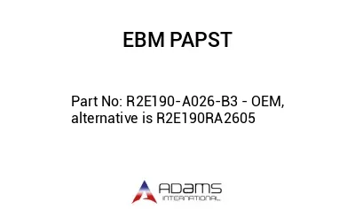 R2E190-A026-B3 - OEM, alternative is R2E190RA2605