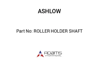 ROLLER HOLDER SHAFT