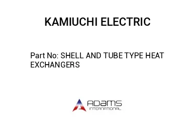 SHELL AND TUBE TYPE HEAT EXCHANGERS SHELL AND TUBE TYPE HEAT EXCHANGERS