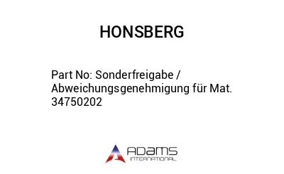 Sonderfreigabe / Abweichungsgenehmigung für Mat. 34750202