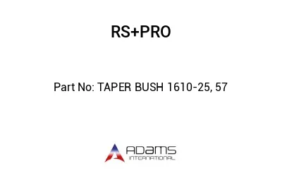 TAPER BUSH 1610-25, 57