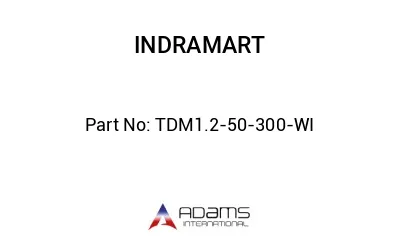 TDM1.2-50-300-WI