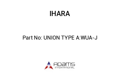 UNION TYPE A:WUA-J