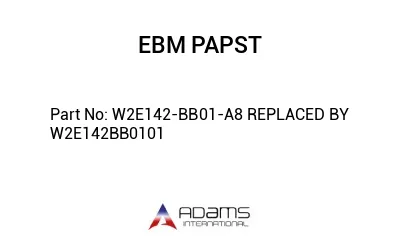 W2E142-BB01-A8 REPLACED BY W2E142BB0101